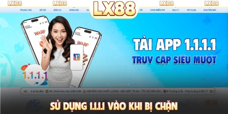 Sử dụng 1.1.1.1 vào khi bị chặn
