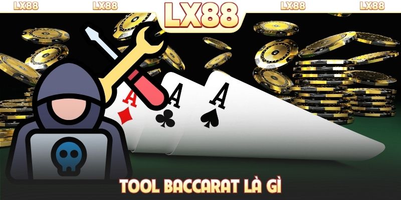 tool Baccarat là gì