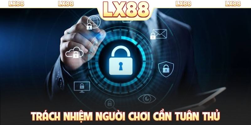 Trách nhiệm người chơi cần tuân thủ